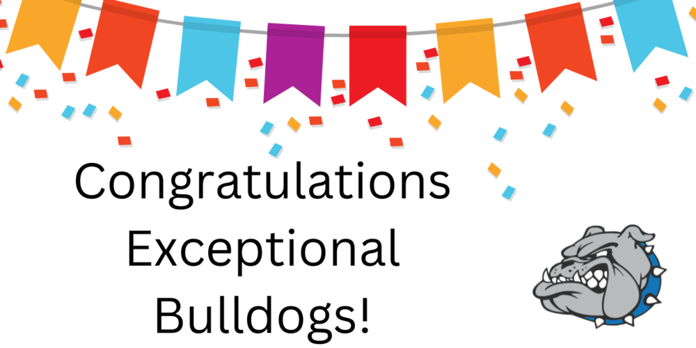 Colorful banner congratulations exceptional bulldogs
