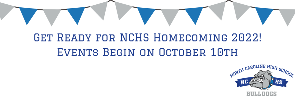Get ready for NCHS Homecoming 2022! Events begin on October 10th
