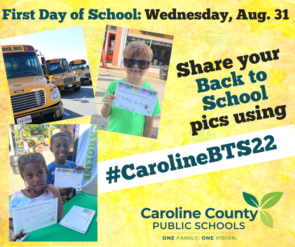 First day of school 8/31; share your back to school pics using #carolinebts22