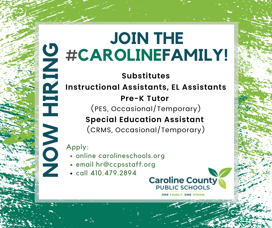 Join the Caroline Family; substitutes, instructional assistants, EL assistants, Pre-K tutor, Special education assistant