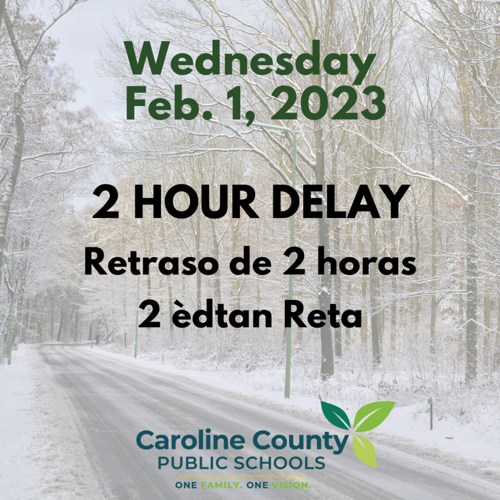 Weds., Feb 1, two hour delay